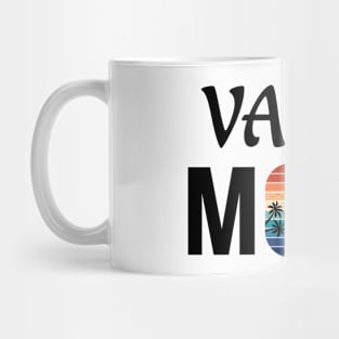 Vacay Mode Mug